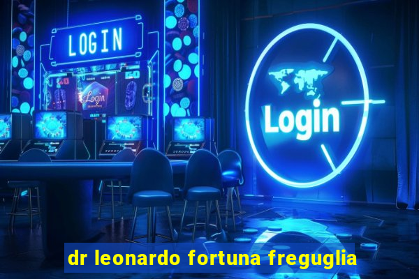 dr leonardo fortuna freguglia